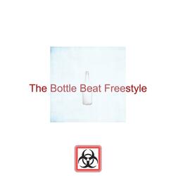 The Bottle Beat Freestyle (feat. Sensei D)