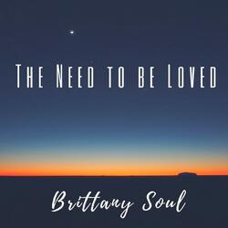 The Need to Be Loved