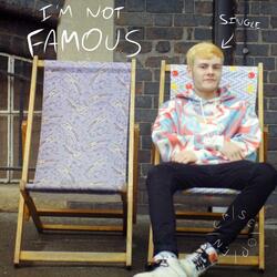 I'm Not Famous