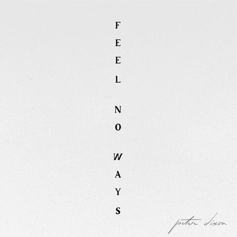Feel No Ways
