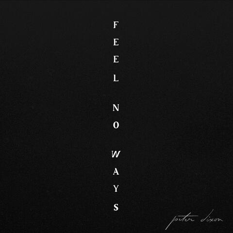 Feel No Ways