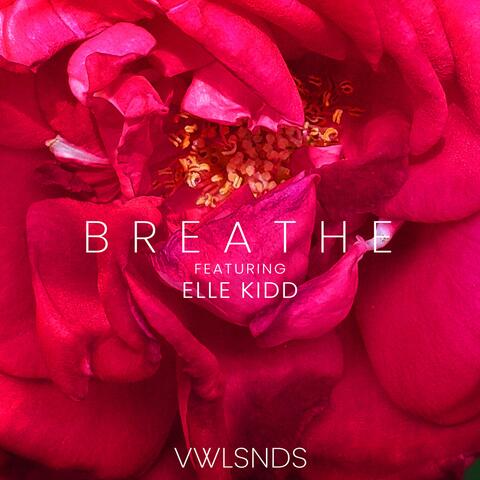 Breathe (feat. Elle Kidd)