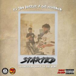 Started (feat. Oni Montana)