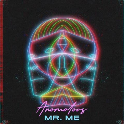 Mr. Me