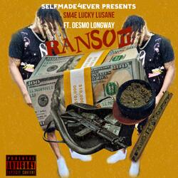 Ransom (feat. Desmo Longway)