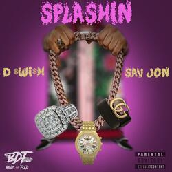 Splashin' (feat. Sav Jon)