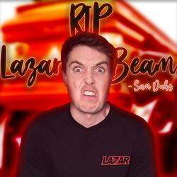 RIP LazarBeam (feat. Lazarbeam)
