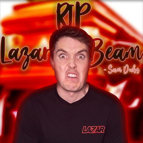 RIP LazarBeam (feat. Lazarbeam)