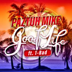Good Life (feat. T-Rad)