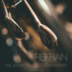 Refrain (feat. Steve Kortyka)