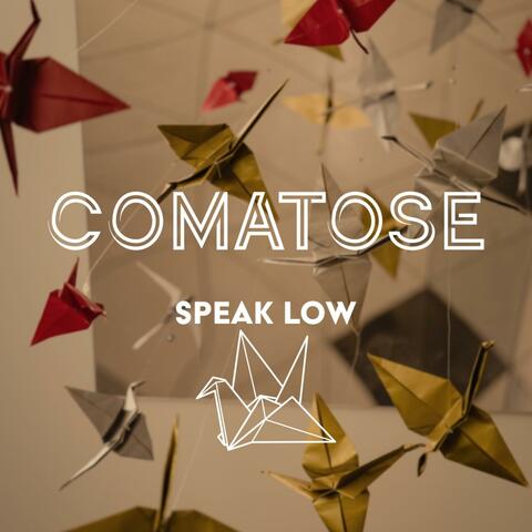 Comatose