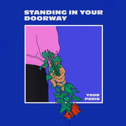 Standing in Your Doorway (Acoustic)