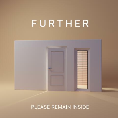 Please Remain Inside