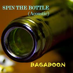 Spin the Bottle (Acoustic )