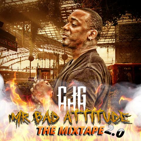 CJG Mr. Bad Attitude 2.0