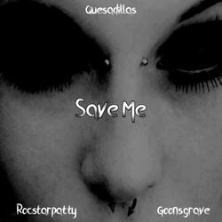 Save Me (feat. Goonsgrave)