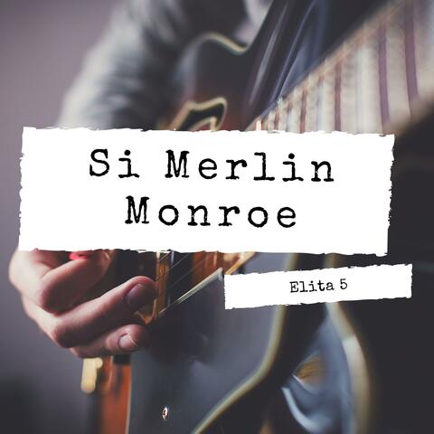 Si Merlin Monroe