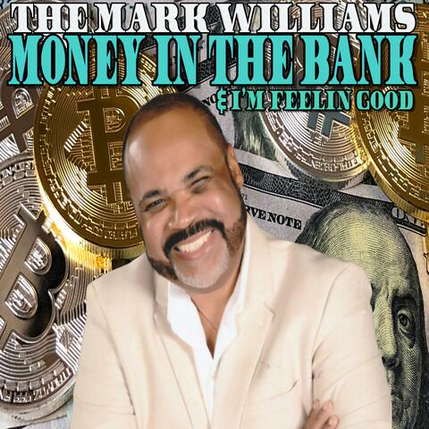 Money in the Bank (I'm Feelin' Good)
