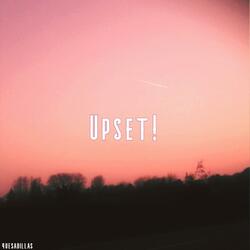 Upset! (feat. Killm3m)