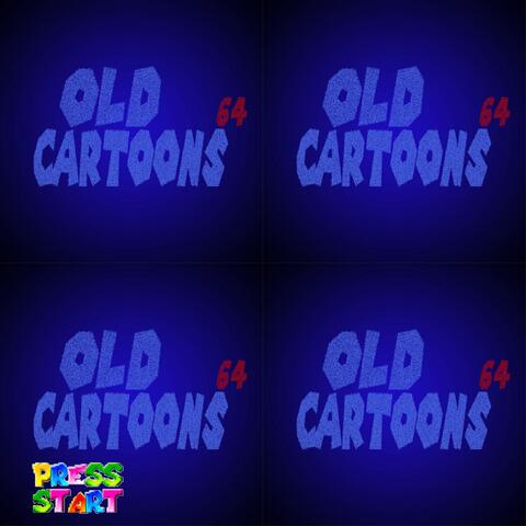 Old Cartoons 64 EP