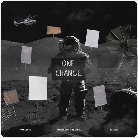 One Change (feat. MarShawn McCarrel & Kaleem)