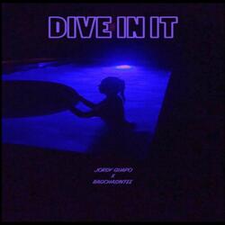Dive in It (feat. Bagchasintee)