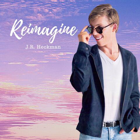 Reimagine