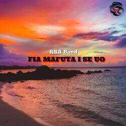 Fia Mafuta I Se Uo
