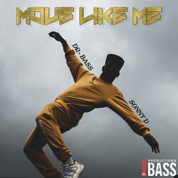Move Like Me (feat. Sonny D)