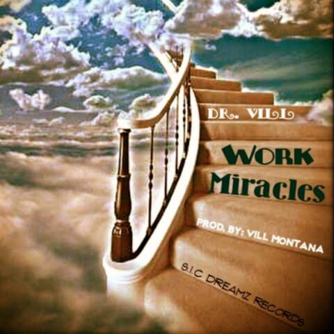 Work Miracles