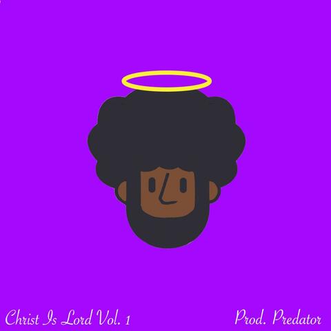 Christ Is Lord, Vol. 1