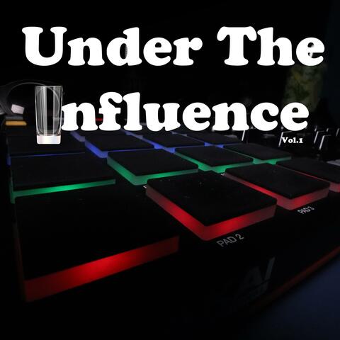 Under the Influence, Vol. 1