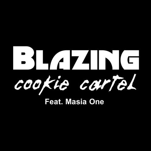 Blazing (feat. Masia One)
