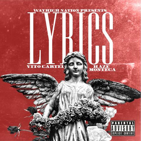 Lyrics (feat. Haze Monteca)