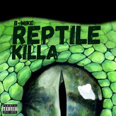 Reptile Killa