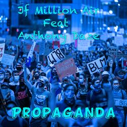 Propaganda (feat. Anthony Daze)