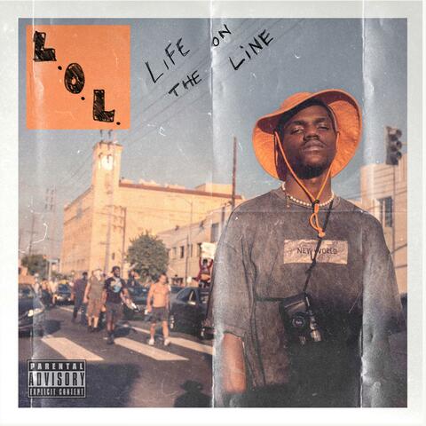 L.O.L (Life on the Line)