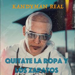 Quitate la Ropa y Los Zapatos