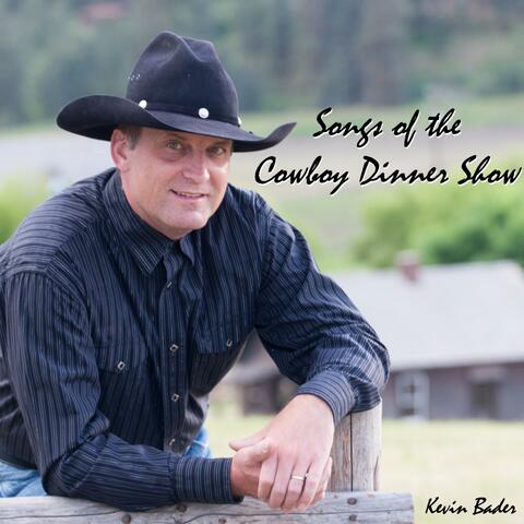 Songs of the Cowboy Dinner Show