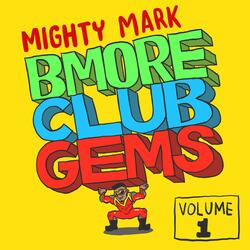 Show Em What You About(Baltimore Club Music) [feat. Mike-Mike Zome]