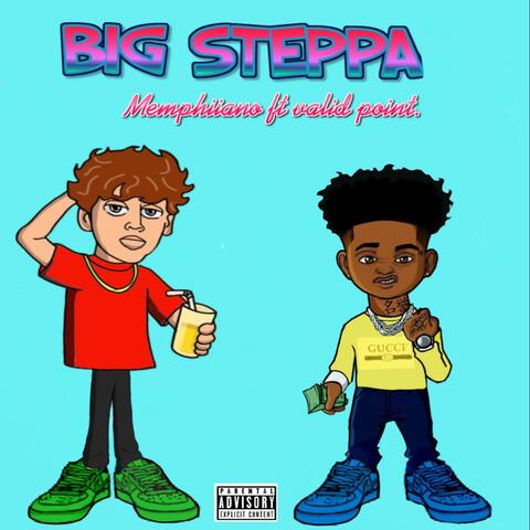 Big Steppa (feat. Valid Point.)