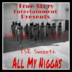 All My Niggas (feat. Mike Kapo & Tse C)