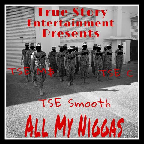 All My Niggas (feat. Mike Kapo & Tse C)