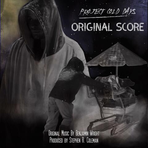 Project Cold Days Original Score