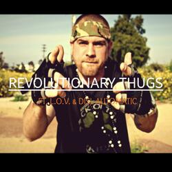 Revolutionary Thugs (feat. L.O.V. & DISL Automatic)