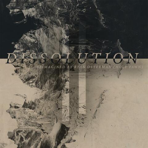 Dissolution (feat. Ryan Osterman)
