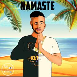 Namaste (feat. Kish Keez)