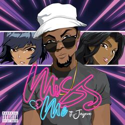 Miss Me (feat. Jayana)