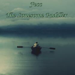 The Lonesome Paddler