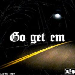 Go Get Em (feat. 1mere)